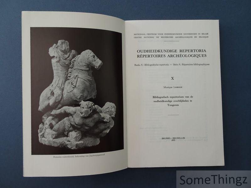 Lesenne, Monique. - Bibliografisch repertorium van de oudheidkundige overblijfselen te Tongeren