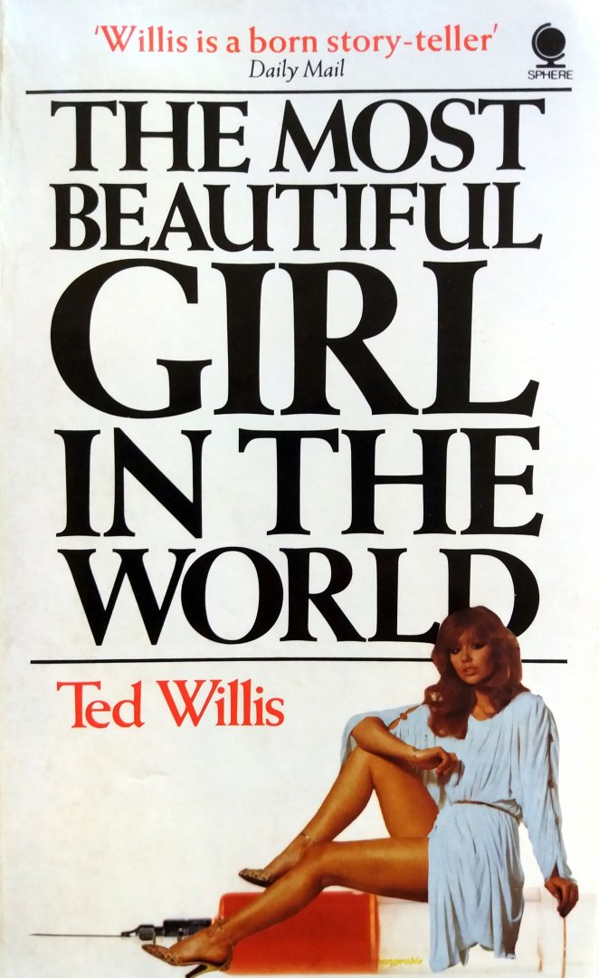 Willis, Ted - The Most Beautiful Girl in the World (ENGELSTALIG)