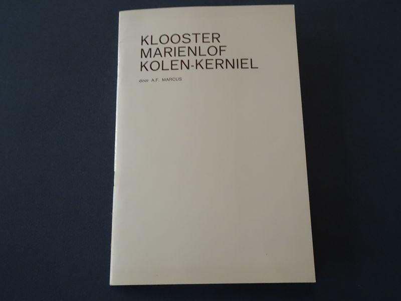 Marcus, A.F. - Klooster Mariënlof, Kolen-Kerniel.