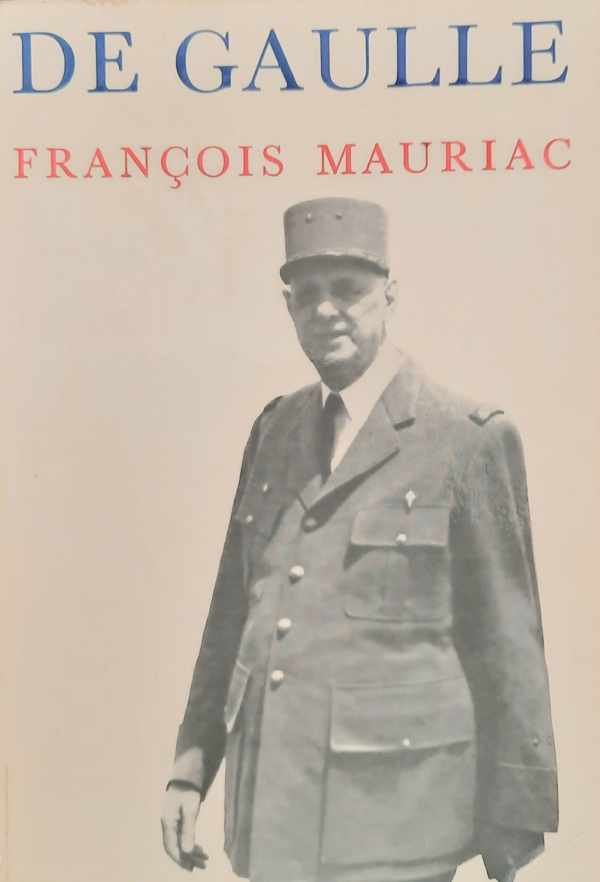 MAURIAC François - De Gaulle (nederlandstalig)