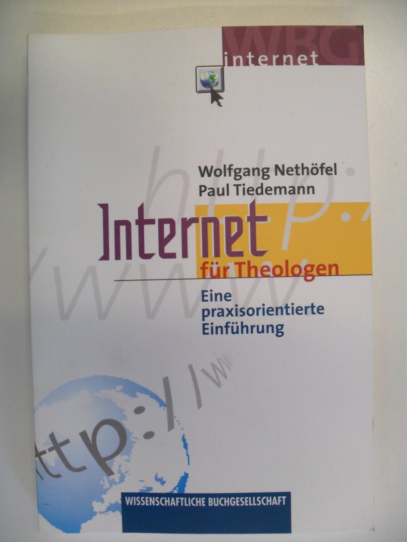 Nethofel Wolfgang & Paul Tiedemann - Internet fur theologen (Eine praxisorientierte Einfuhrung)
