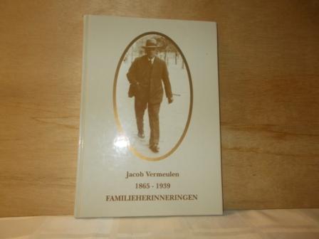 Roskam, Piet - Jacob Vermeulen 1865-1939 familieherinneringen