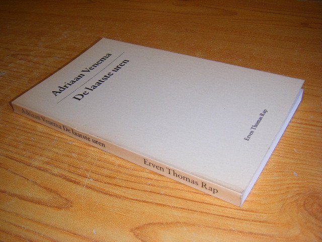 Venema, Adriaan - De laatste uren