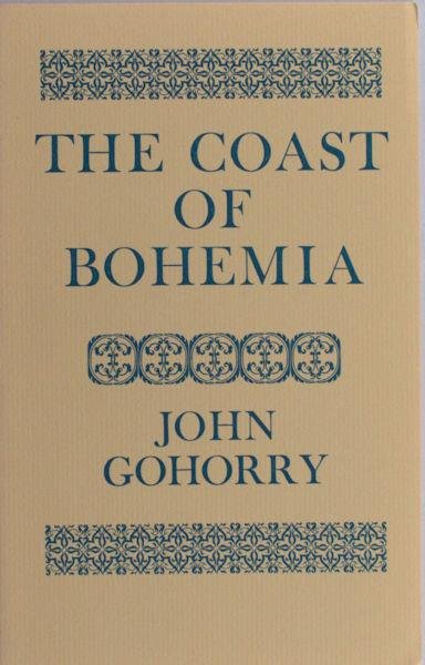 Gohorry, John. - The coast of Bohemia.
