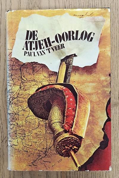 VEER, PAUL VAN 'T. - De Atjeh-oorlog.