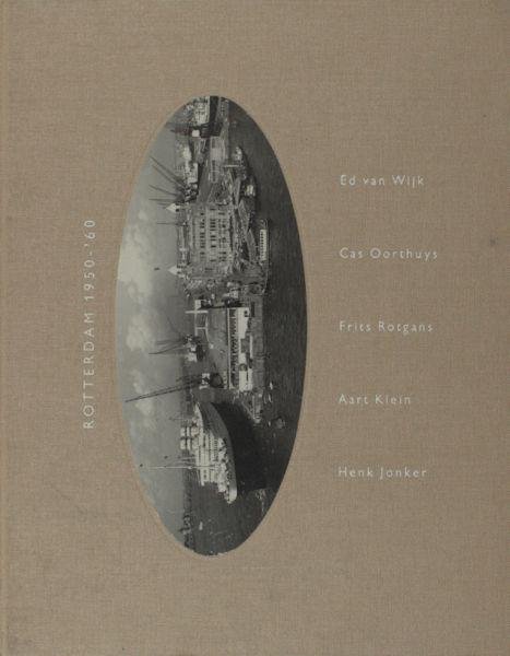 Linthorst, Joop (voorwoord). - Rotterdam 1950 - '60.