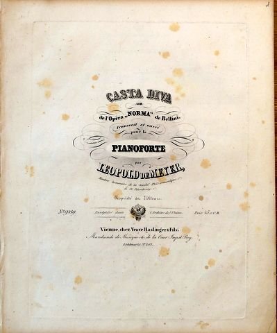 Meyer, Leopold von: - Casta diva. Air de l`opéra Norma de Bellini transcrit et varié pour le pianoforte