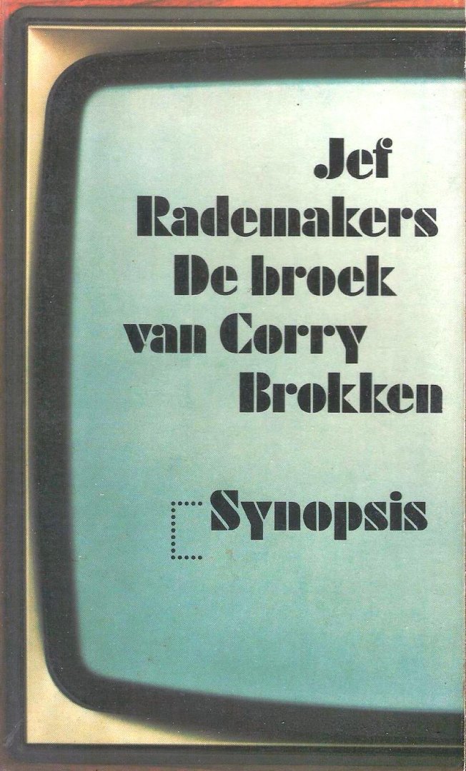 Rademakers, Jef - De broek van Corry Brokken; Stoten onder gordel van Hilversum