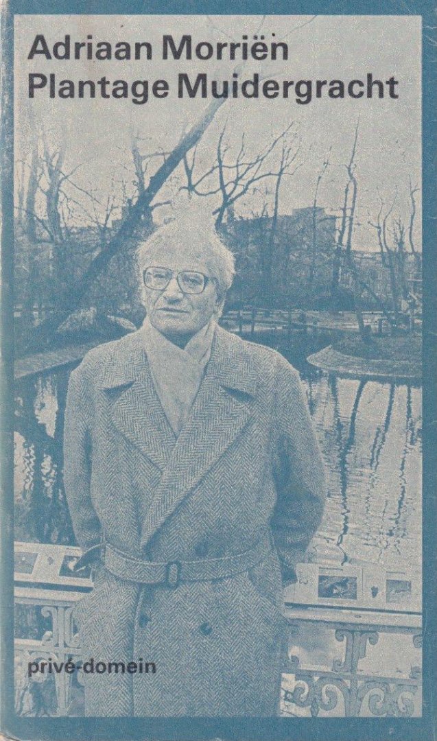 Adriaan Morriën - Plantage Muidergracht
