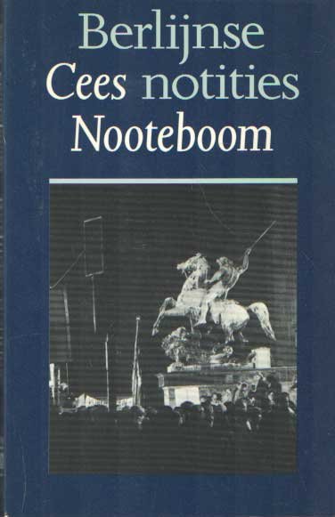 Nooteboom, Cees - Berlijnse notities