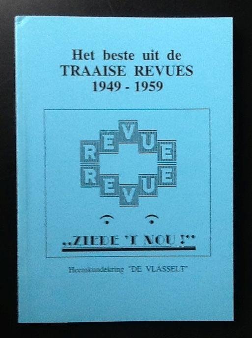 Harrie Krijnen  Piet Rasenberg - Het beste uit de Traaise Revues 1949-1959   Heemkundekring de "Vlasselt"  nr 80