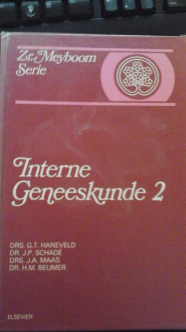 Haneveld G.T. , Schade J.P, Maas J.A. Beumer H.M. - Interne geneeskunde / 1 / 2  druk 1