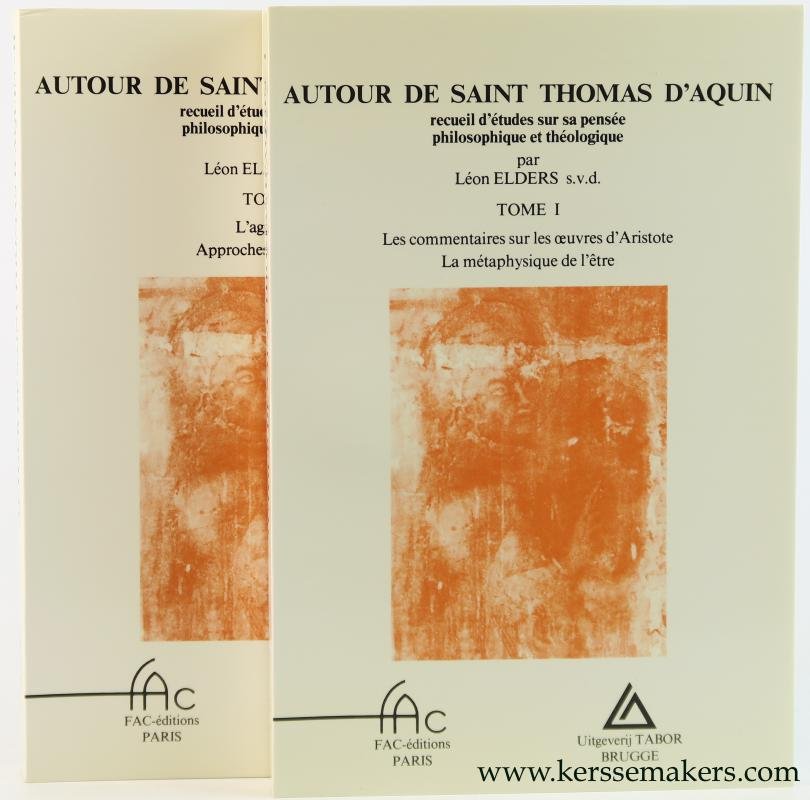 Elders, Leon. - Autour de Saint Thomas d'Aquin. Recueil d'etudes sur sa pensee philosophique et théologique. (2 volumes).