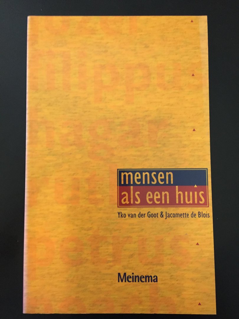 Goot, Yko van der - Mensen als een huis