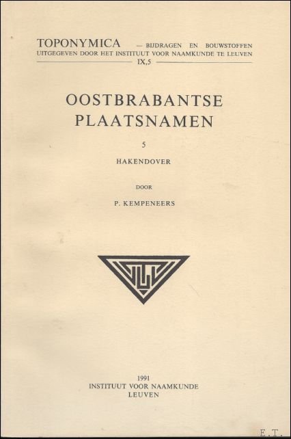 KEMPENEERS, P. - OOSTBRABANTSE PLAATSNAMEN. ( DEEL 5 ). HAKENDOVER.