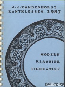 Vandenhorst, J.J. - Kantklossen 1987: Figuratief, Modern, Klassiek