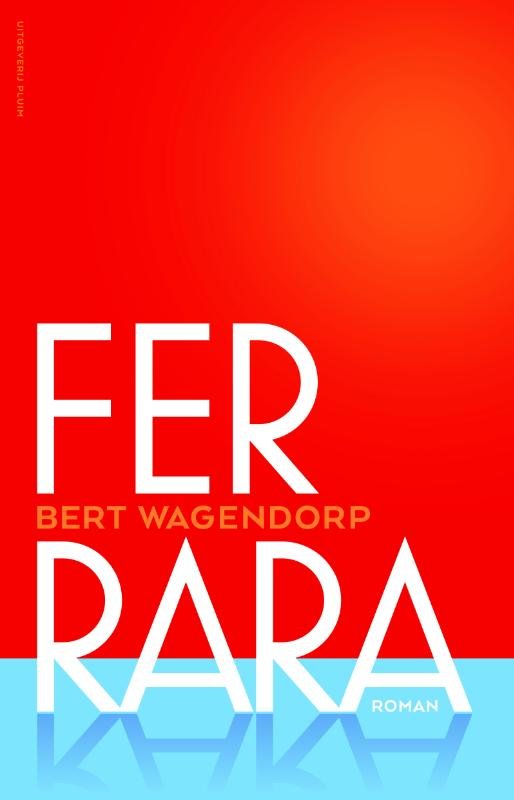 Wagendorp, Bert - Ferrara