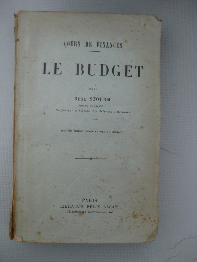 Stourm, René - Cours de finances. Le Budget.