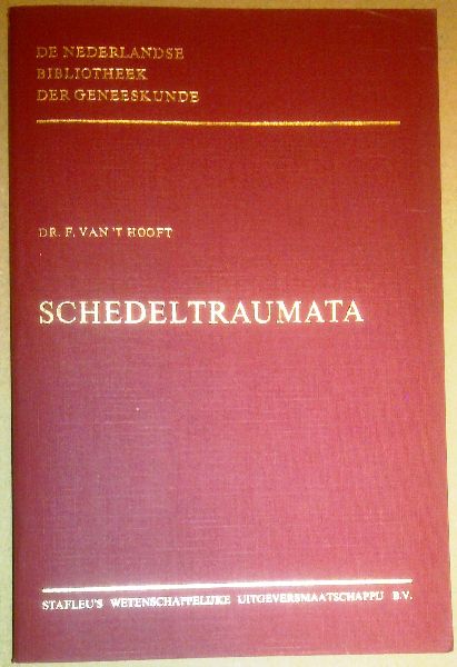 Hooft, Dr. F. van 't - Schedeltraumata