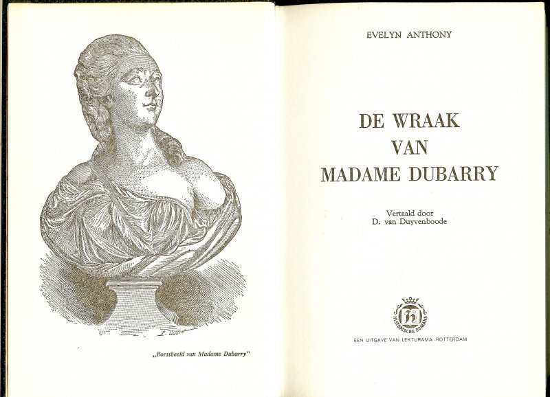Anthony, Evelyn .. Vertaald door D. van Duyvenboode - De wraak van Madame Dubarry