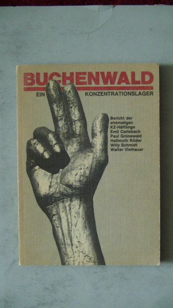 Carlebach, Emil - Buchenwald, Ein Konzentrationslager.