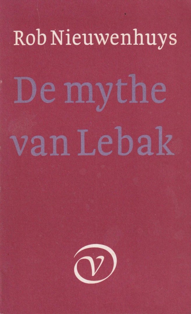 Nieuwenhuys, Robert - De mythe van Lebak
