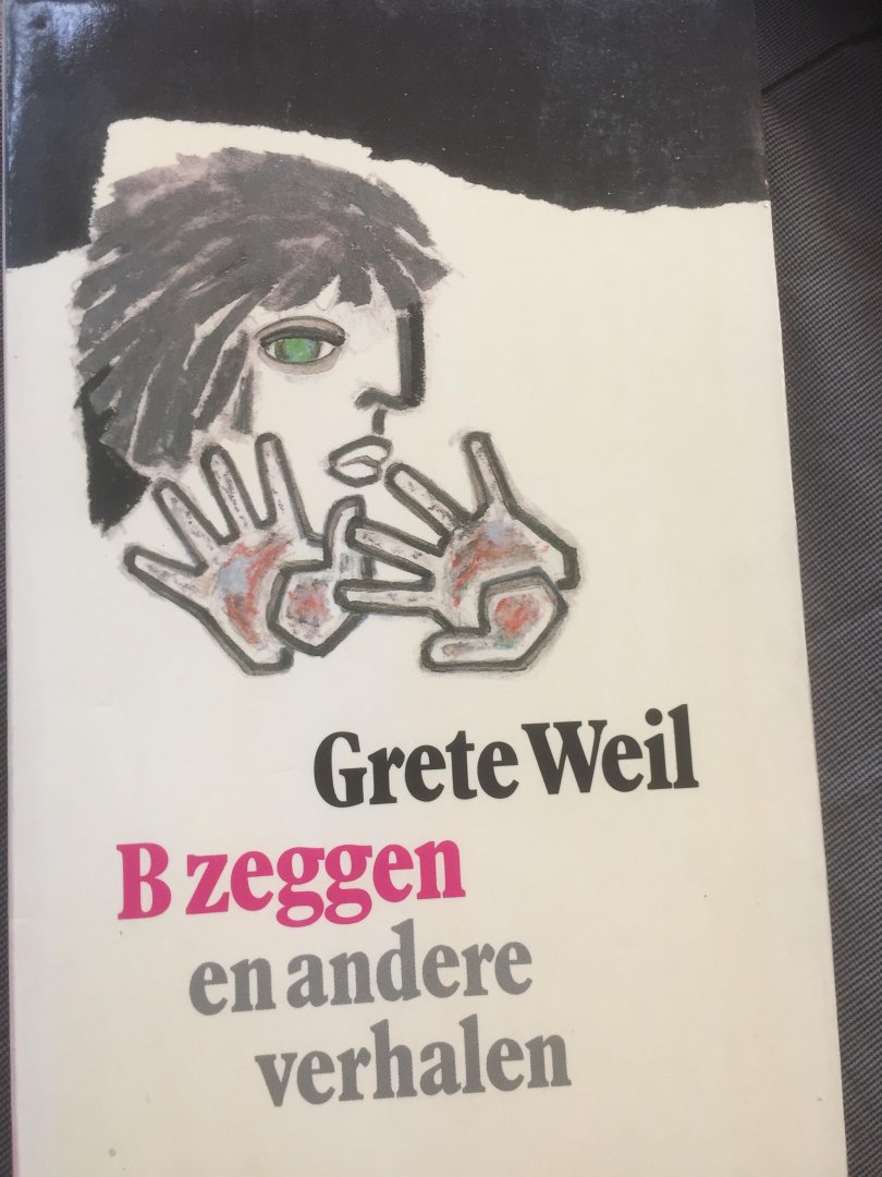 Weil - B zeggen e.a. verhalen / druk 2