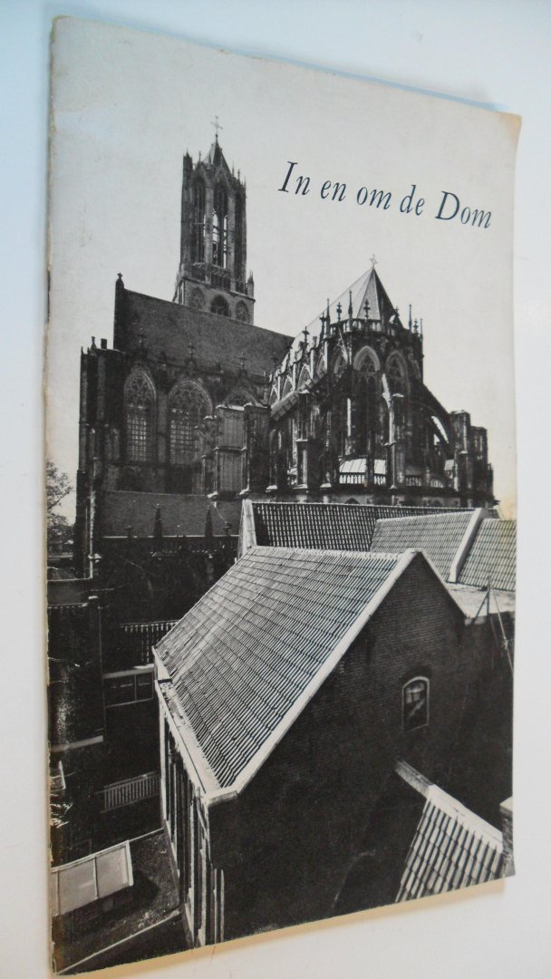 Graafhuis A. en H.J.H. Knoester - In en om de Dom