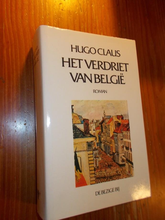 CLAUS, HUGO, - Het verdriet van Belgie.
