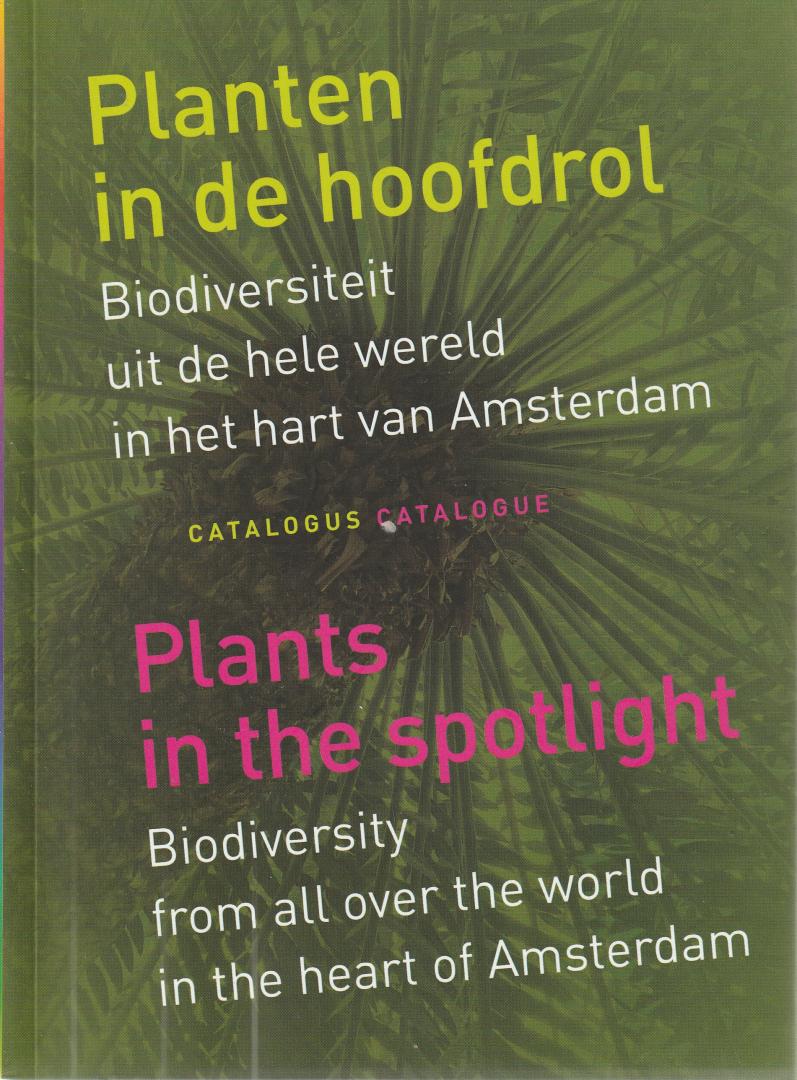Roos, Rolf (red) - Planten in de hoofdrol / Plants in the spotlight
