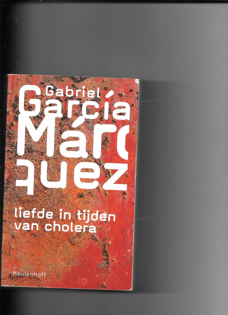Garcia Marquez, G. - Liefde in tijden van cholera