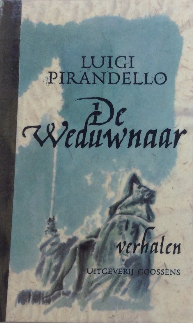 Pirandello, Luigi - De weduwnaar en andere verhalen