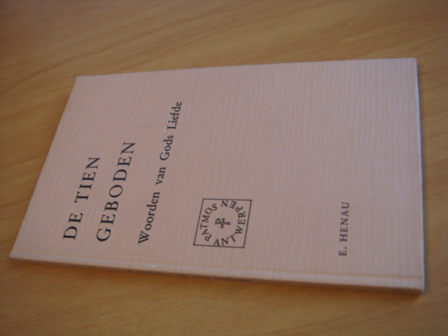 Henau, E - De tien geboden - Woorden van Gods liefde