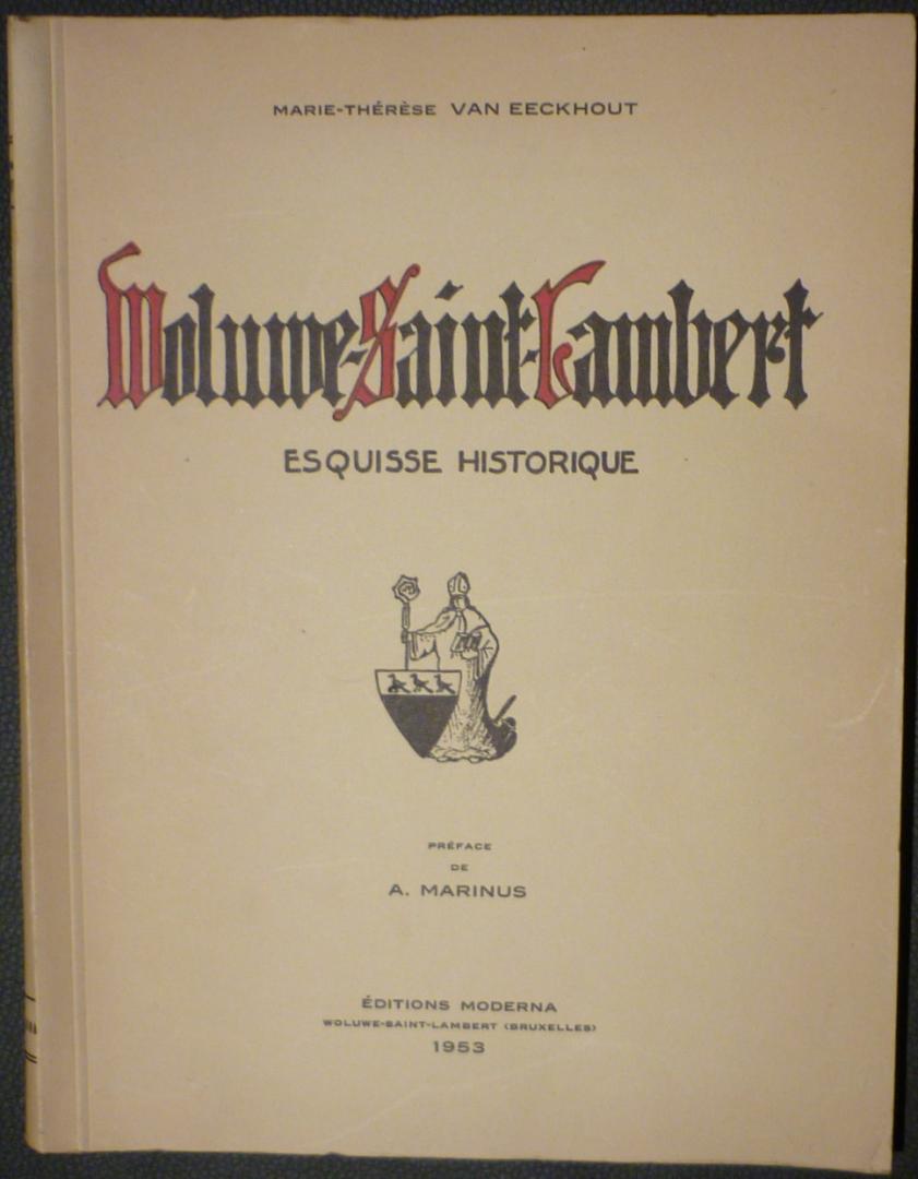 Eeckhout, Marie-Thérèse van - Woluwe-Saint-Lambert Esquisse historique