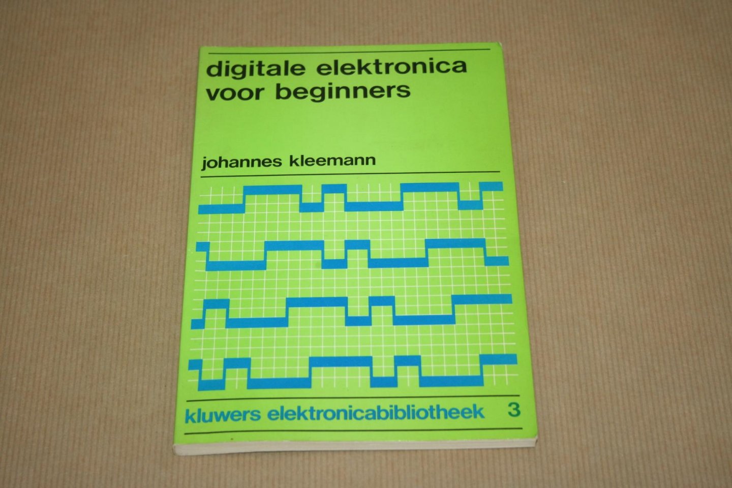 J. Kleemann - Digitale elektronica voor beginners
