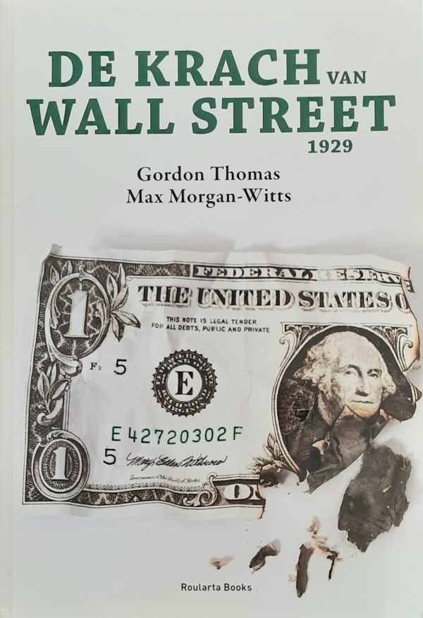 THOMAS Gordon, MORGAN-WITTS Max - De krach van Wall Street 1929 (vertaling van The Day the Bubble burst - 1979)