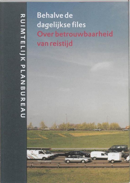 Snellen, D. - Behalve de dagelijkse files