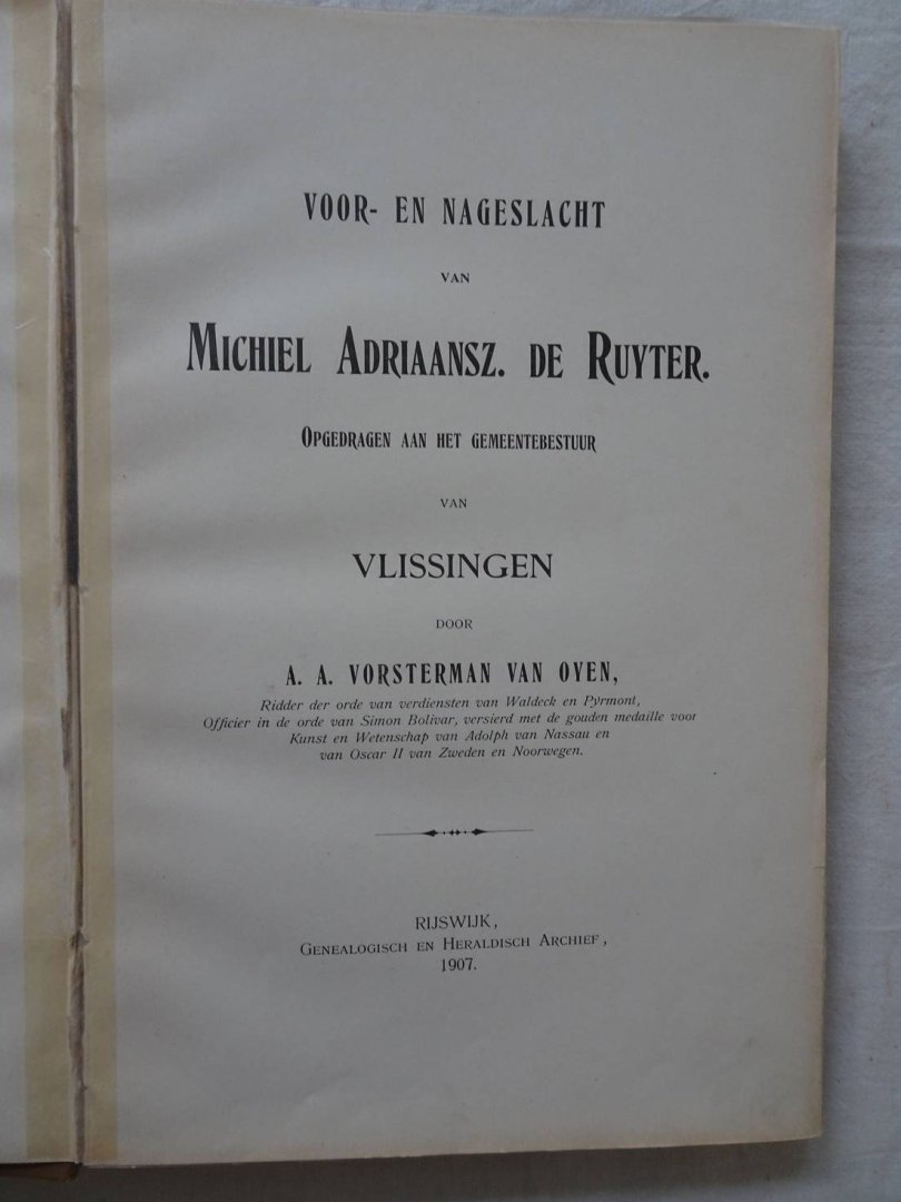 Vorsterman van Oyen, A.A.. - Voor- en nageslacht van Michiel Adriaansz. de Ruyter.