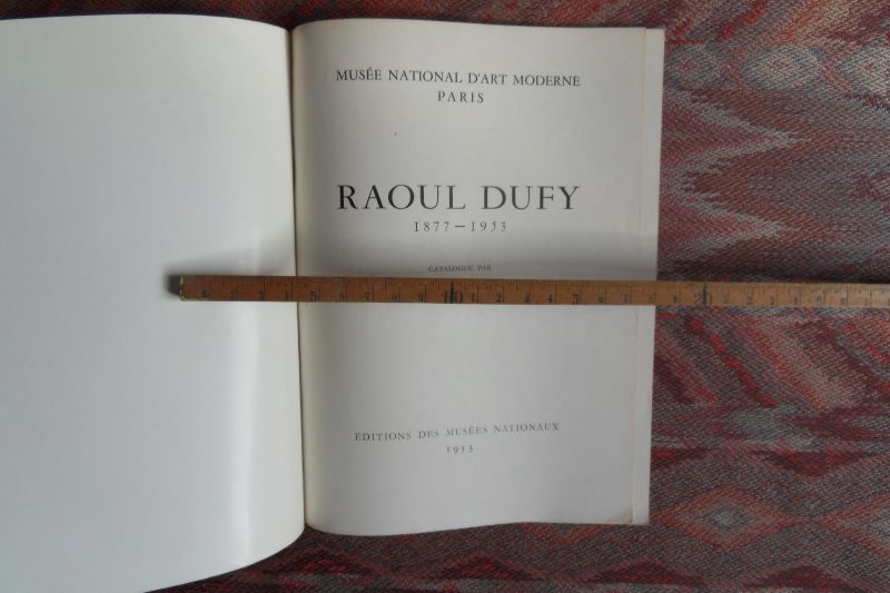 Dorival, Bernard (catalogue par). - Raoul Dufy. 1877 - 1953.