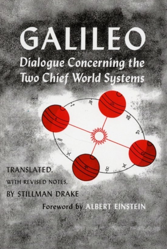 Galilei, Galileo; Drake, Stillman [transl.]; Einstein, Albert [foreword] - Dialogue Concerning the Two Chief World Systems, Ptolemaic and Copernican