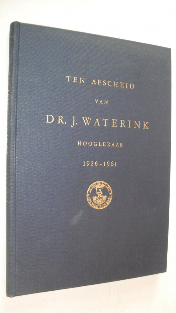 Waterink Wijngaarden/ v.d.Giessen/ de Wit - Ten Afscheid van Dr. J.Waterink