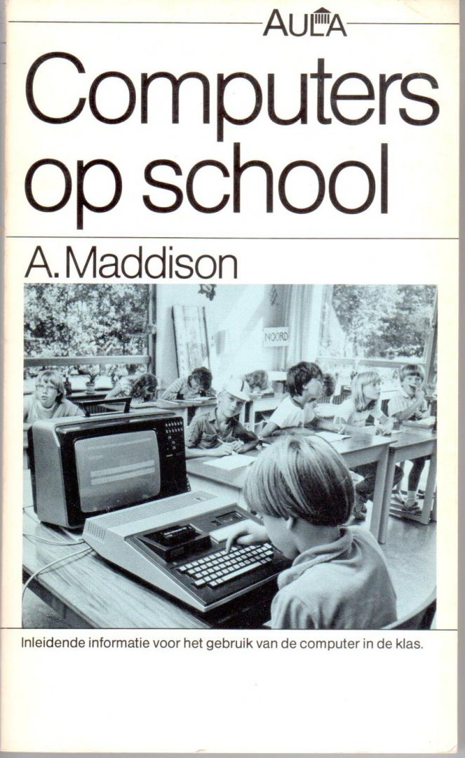 Maddison, A. - Computers op school