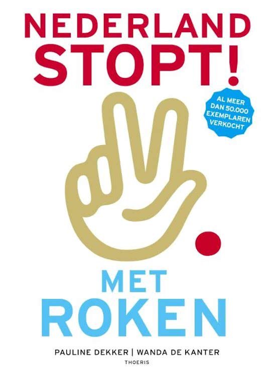 Dekker, Pauline, Kanter, Wanda de - Nederland Stopt! Met roken