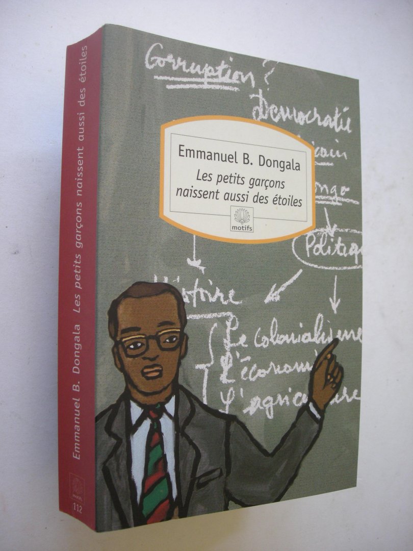 Dongala, Emmanuel B. - Les petits garcons naissent aussi des etoiles