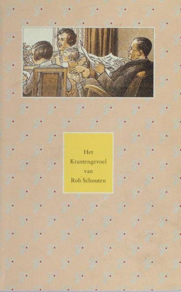 Schouten, Rob. - Het krantengevoel.