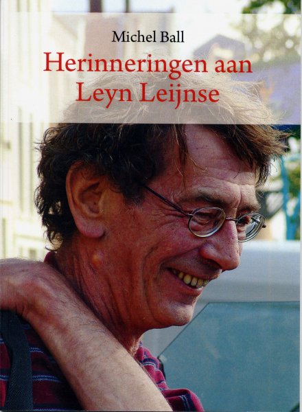 Michel Ball - Herinneringen aan Leyn Leijnse