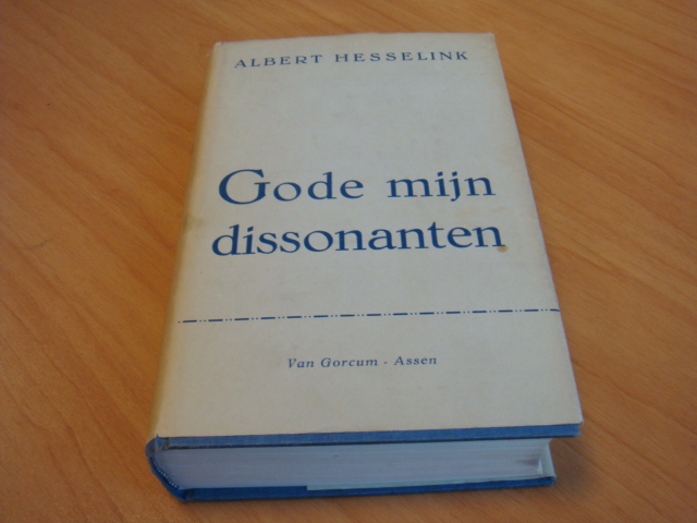 Hesselink, Albert - Gode mijn dissonanten