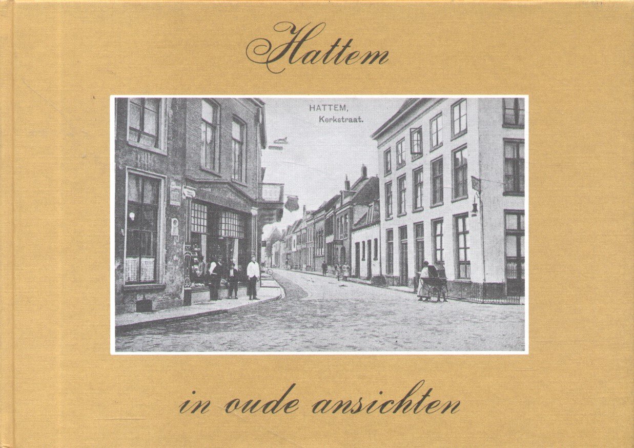 Heeckeren, E.C. van - Hattem in oude ansichten