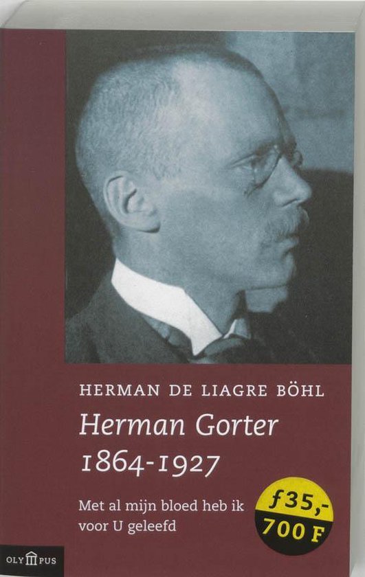 Liagre Bohl, H. de - Herman Gorter 1864-1927