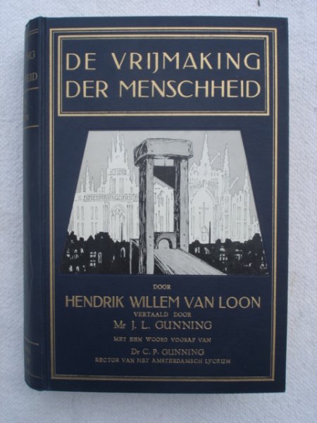 Loon, Hendruk Willem van - De vrijmaking der menschheid